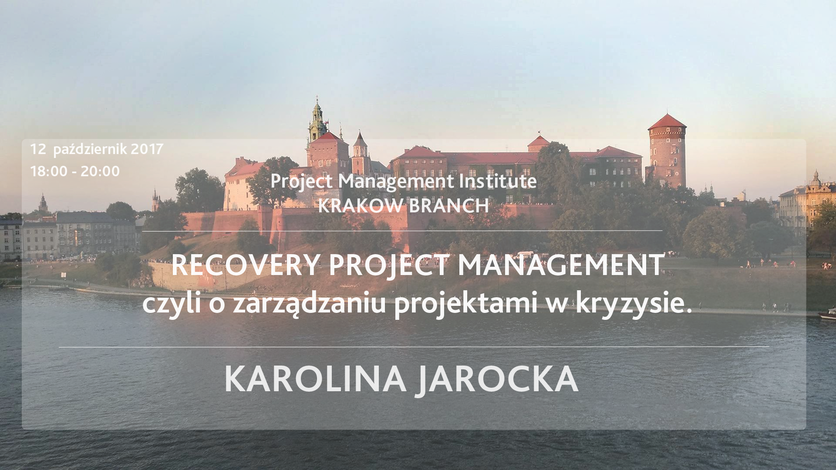 Recovery Project Management, czyli o zarządzaniu projektami w kryzysie.